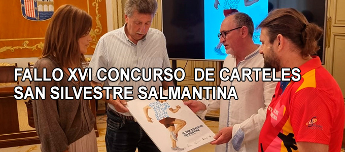 FALLO XVI CONCURSO DE CARTELES SAN SILVESTRE SALMANTINA